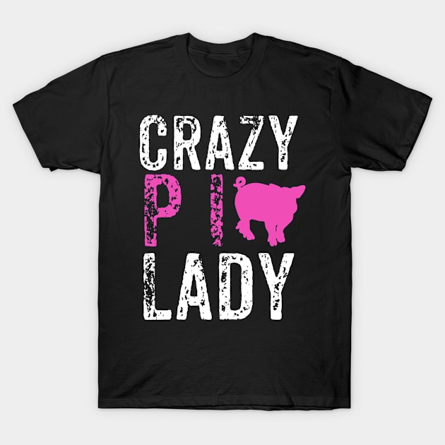 Crazy Pig Lady T-Shirt by jmgoutdoors